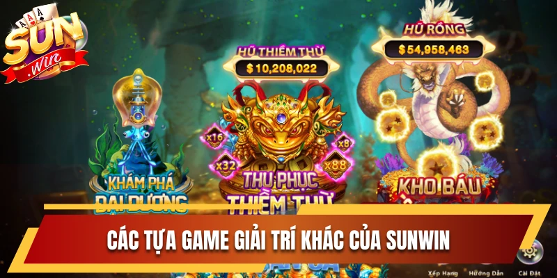 Các tựa game giải trí khác của Sunwin